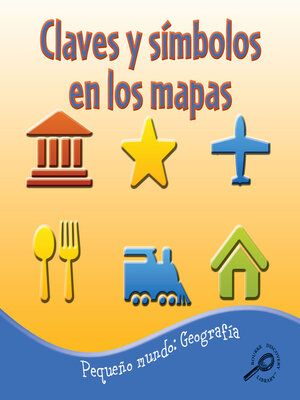 cover image of Claves y símbolos en los mapas (Keys and Symbols on Maps)